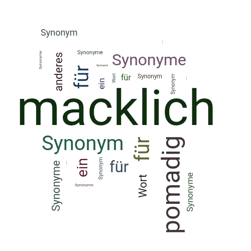Ein anderes Wort für macklich - Synonym macklich