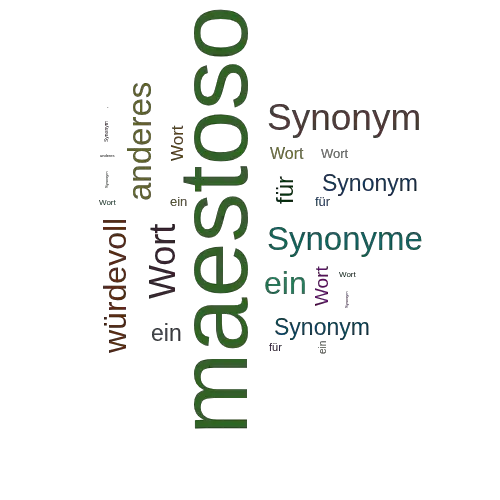 Ein anderes Wort für maestoso - Synonym maestoso
