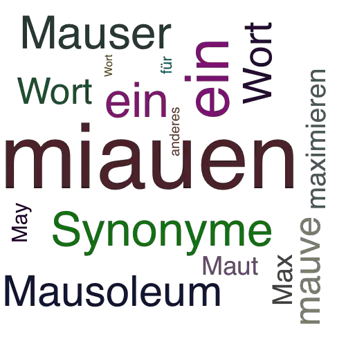 Ein anderes Wort für mauzen - Synonym mauzen