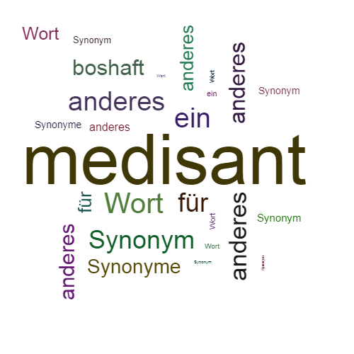 Ein anderes Wort für medisant - Synonym medisant