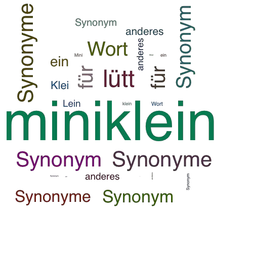 Ein anderes Wort für miniklein - Synonym miniklein
