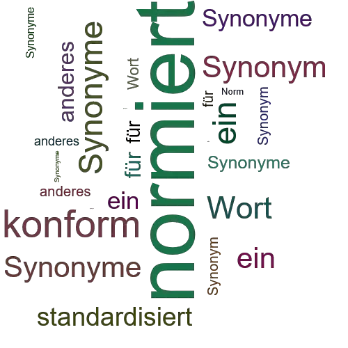 Ein anderes Wort für normiert - Synonym normiert