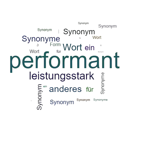 Ein anderes Wort für performant - Synonym performant