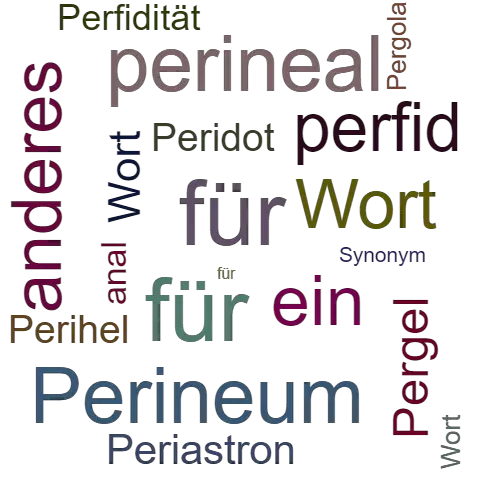 Ein anderes Wort für perianal - Synonym perianal