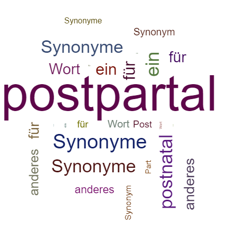 Ein anderes Wort für postpartal - Synonym postpartal