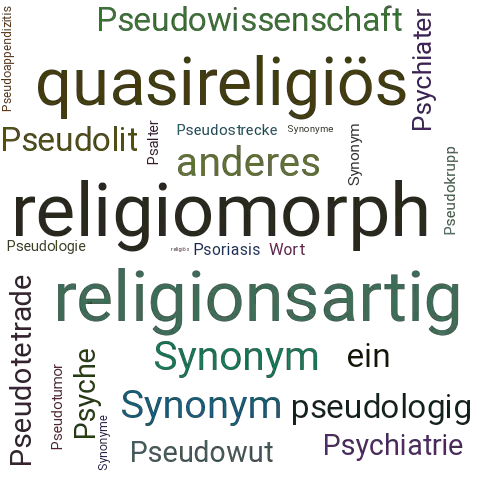 Ein anderes Wort für pseudoreligiös - Synonym pseudoreligiös