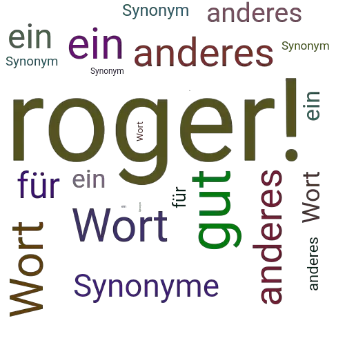 Ein anderes Wort für roger - Synonym roger