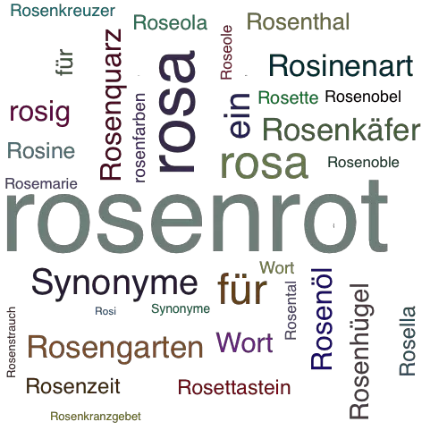Ein anderes Wort für rosenrot - Synonym rosenrot