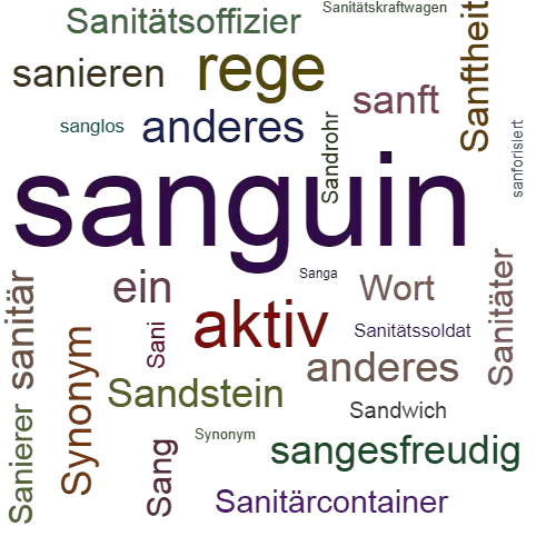 Ein anderes Wort für sanguin - Synonym sanguin