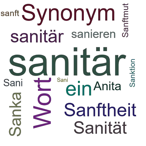 Ein anderes Wort für sanitarisch - Synonym sanitarisch