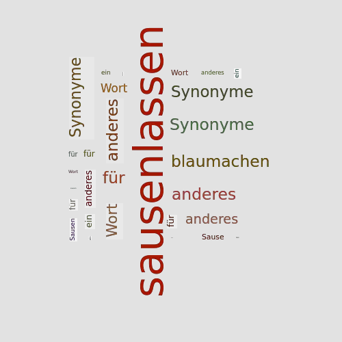 Ein anderes Wort für sausenlassen - Synonym sausenlassen