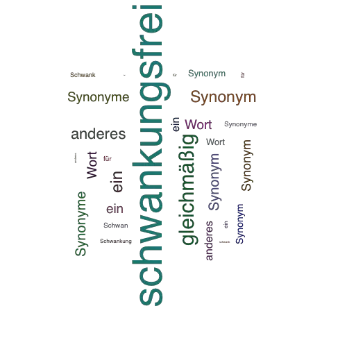 Ein anderes Wort für schwankungsfrei - Synonym schwankungsfrei