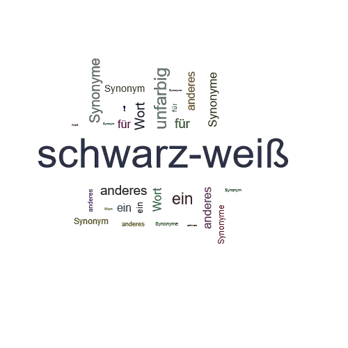 Ein anderes Wort für schwarz-weiß - Synonym schwarz-weiß