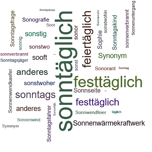 Ein anderes Wort für sonntäglich - Synonym sonntäglich