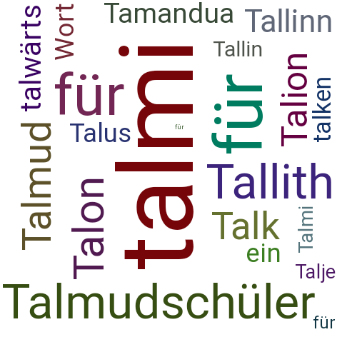 Ein anderes Wort für talmin - Synonym talmin
