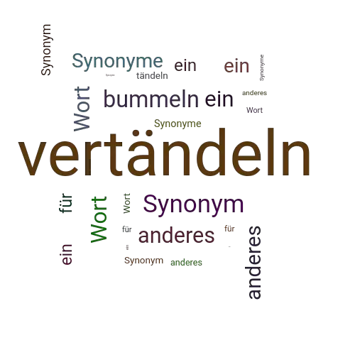 Ein anderes Wort für vertändeln - Synonym vertändeln