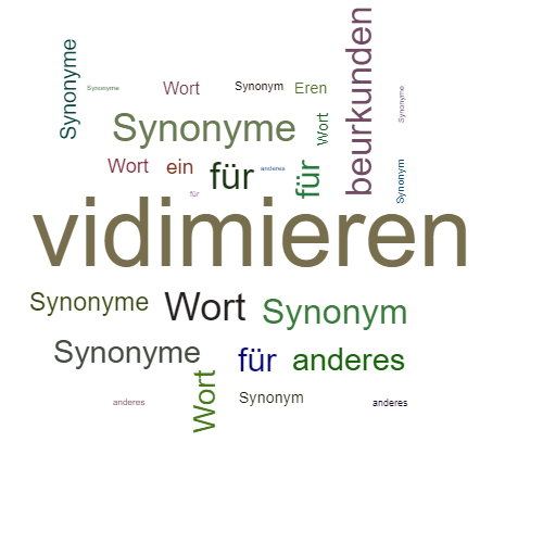 Ein anderes Wort für vidimieren - Synonym vidimieren