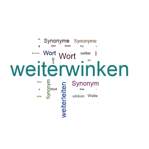 Ein anderes Wort für weiterwinken - Synonym weiterwinken