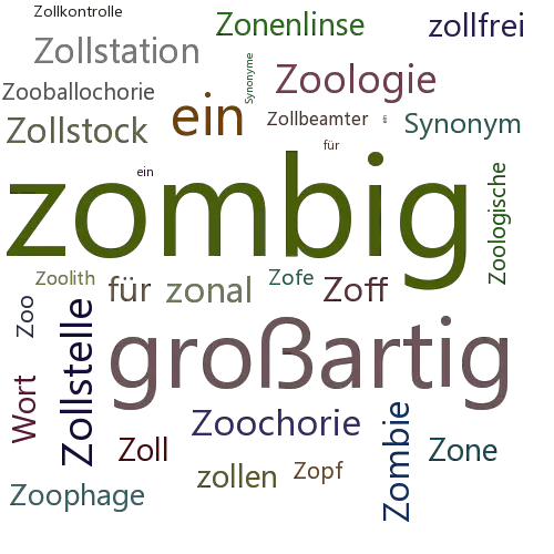 Ein anderes Wort für zombig - Synonym zombig