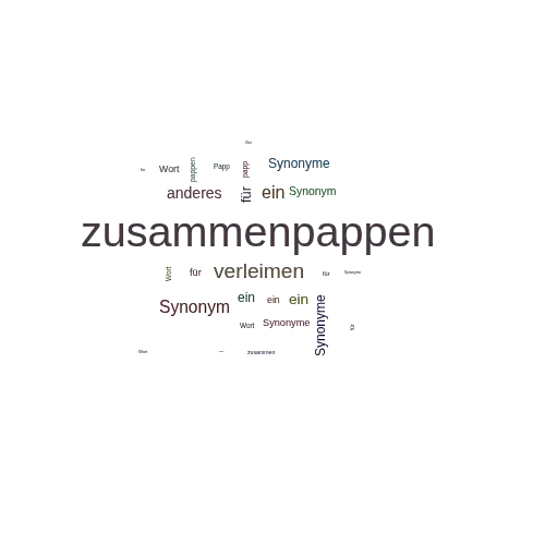 Ein anderes Wort für zusammenpappen - Synonym zusammenpappen